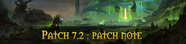 Patch 7.2 de WoW : le patch note