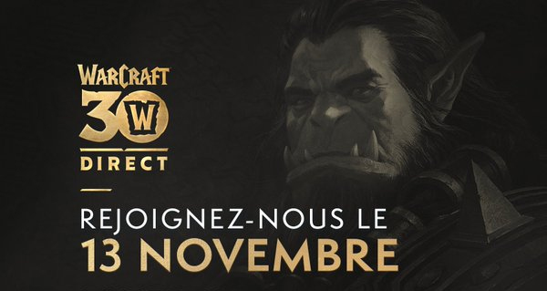 blizzard donne rendez-vous le 13 novembre pour le 30e anniversaire de warcraft