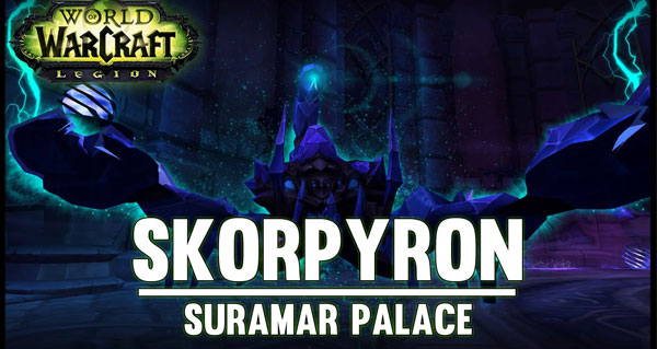 Legion : Skorpyron du Palais de Suramar